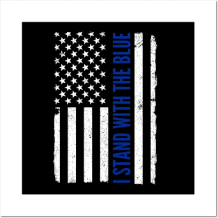 I Stand with the Blue - Police Support Posters and Art